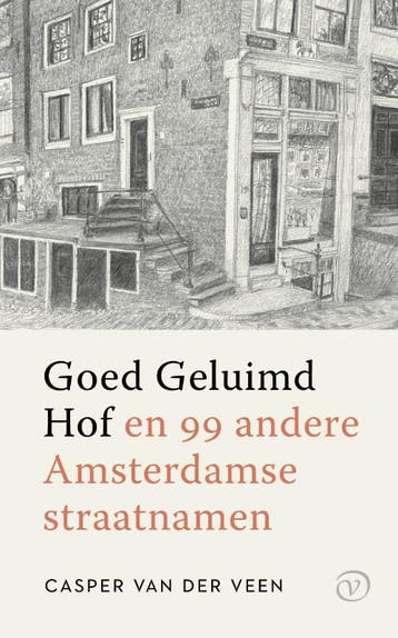 Goed Geluimd Hof - Casper van der Veen 9789028242807, Boeken, Verzenden, Gelezen, Casper van der Veen