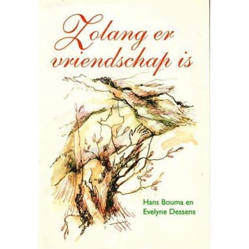 ZOLANG ER VRIENDSCHAP IS - BOUMA/DESSENS 9789024293872, Verzenden, Gelezen, BOUMA/DESSENS