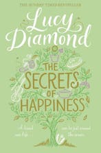 The secrets of happiness 9781447299172 Lucy Diamond, Boeken, Verzenden, Gelezen, Lucy Diamond