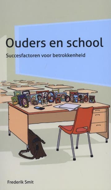 Ouders en school - Frederik Smit 9789088503320, Verzenden, Zo goed als nieuw, Frederik Smit