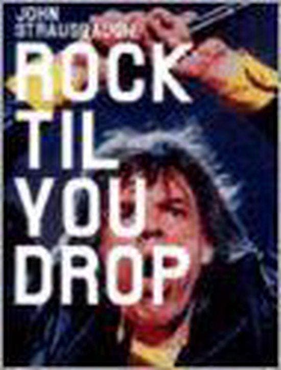 Rock Til You Drop, Boeken, Literatuur, Ophalen of Verzenden