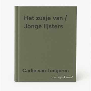 Het zusje van / Jonge lijsters - Carlie van Tongeren, Verzenden, Gelezen, Carlie van Tongeren