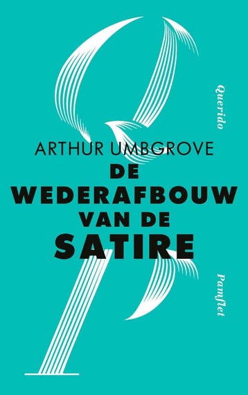 De wederafbouw van de satire (9789021428703), Boeken, Romans, Verzenden, Nieuw