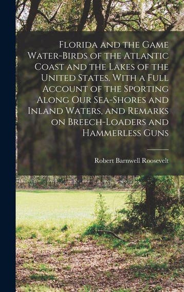 9781016603812 Florida and the Game Water-birds of the Atl..., Verzenden, Nieuw, Robert Barnwell Roosevelt