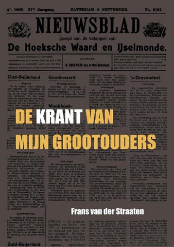 De krant van mijn grootouders - F. van der Straaten, Verzenden, Gelezen, F. van der Straaten