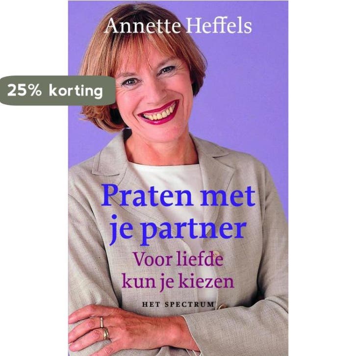 Praten met je partner - Annette Heffels 9789027471451, Boeken, Psychologie, Gelezen, Verzenden