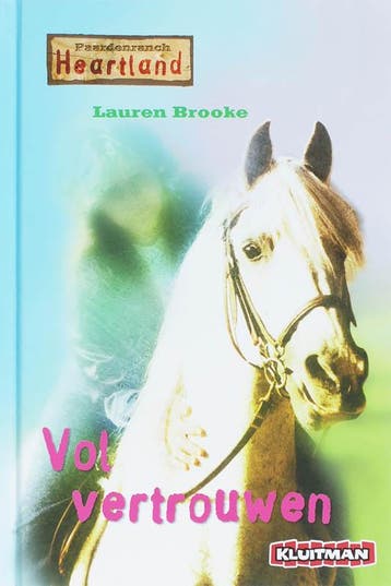 Vol vertrouwen / Paardenranch Heartland - Lauren Brooke, Verzenden, Zo goed als nieuw, Lauren Brooke