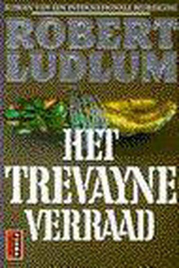 Het Trevayne verraad - Robert Ludlum 9789024525324, Verzenden, Gelezen, Robert Ludlum