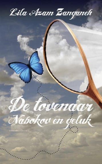 De tovenaar 9789025435813 Lila Azam Zanganeh, Boeken, Verzenden, Gelezen, Lila Azam Zanganeh