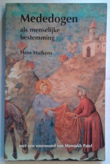 Mededogen als menselijke bestemming - H. Stufkens, Boeken, Verzenden, Zo goed als nieuw, H. Stufkens