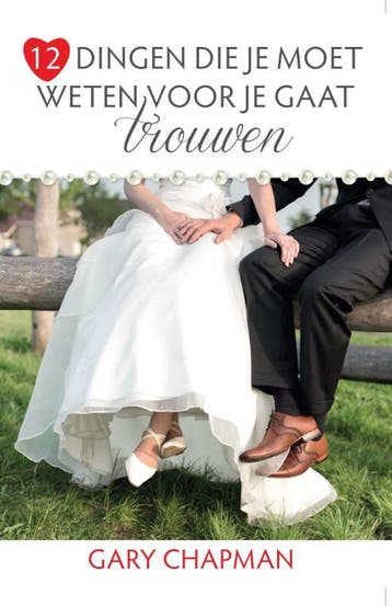 12 dingen die je moet weten voor je gaat trouwen, Boeken, Verzenden, Gelezen, Gary Chapman
