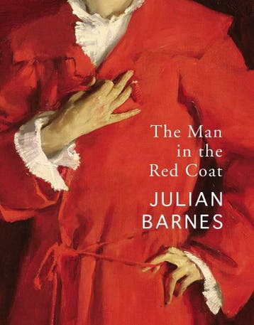 The man in the red coat 9781787332164 Julian Barnes, Verzenden, Gelezen, Julian Barnes