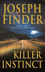 Killer Instinct 9780752879260 Joseph Finder, Boeken, Verzenden, Zo goed als nieuw, Joseph Finder