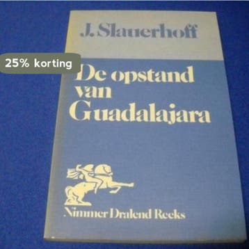 Opstand van guadalajara - Slauerhoff 9789023650287, Boeken, Verzenden, Gelezen, Slauerhoff
