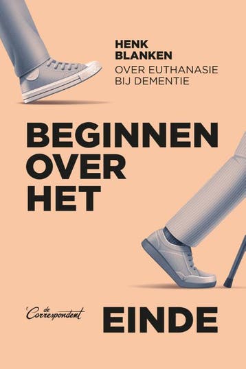 Beginnen over het einde - Henk Blanken 9789083000749, Verzenden, Zo goed als nieuw, Henk Blanken