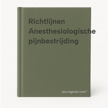 Richtlijnen Anesthesiologische pijnbestrijding 9789071353062, Verzenden, Gelezen