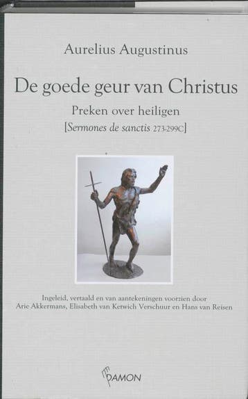 De Goede Geur Van Christus: Preken Over Heiligen | Nieuw, Ophalen of Verzenden, Nieuw, Aurelius Augustinus