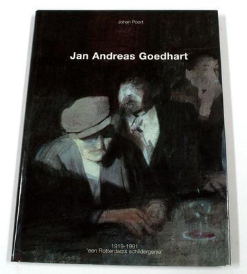 Jan Andreas Goedhart, een Rotterdams schildersgenie - Poort, Boeken, Verzenden, Gelezen