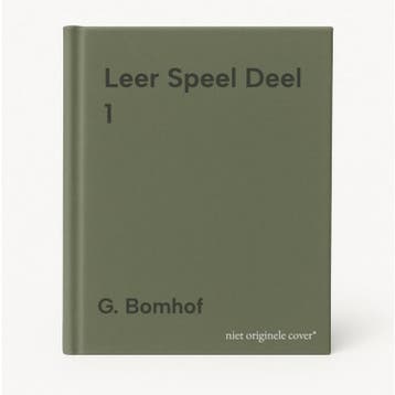 Leer Speel Deel 1 - G. Bomhof 9789043114936, Verzenden, Gelezen, G. Bomhof