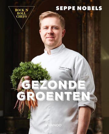 Gezonde groenten / Rock n roll chefs - Seppe Nobels, Verzenden, Zo goed als nieuw, Seppe Nobels
