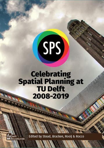 Celebrating Spatial Planning At Tu Delft 2008-2019 | Nieuw, Ophalen of Verzenden, Nieuw, Dominic Stead; Gregory Bracken; Remon Rooij; Roberto Rocco
