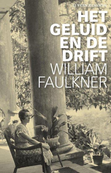 9789020415148 LJ Veen Klassiek - Het geluid en de drift, Boeken, Verzenden, Zo goed als nieuw, William Faulkner