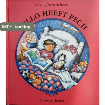 Bello heeft pech / Jeroen en Bello / N2383/2 9789041202826, Verzenden, Zo goed als nieuw