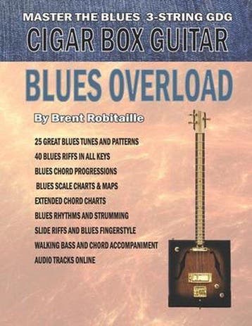9781539735878 Cigar Box Guitar - Blues Overload, Verzenden, Nieuw, Brent C Robitaille