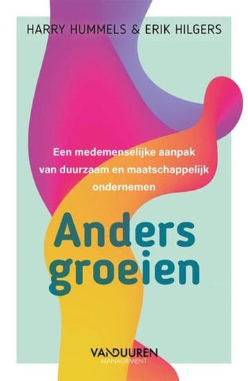 Anders groeien | 9789089656667 | Harry Hummels ; Erik, Ophalen of Verzenden, Zo goed als nieuw, Harry Hummels ; Erik Hilgers