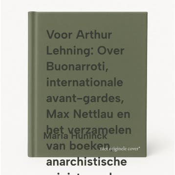 Voor Arthur Lehning: Over Buonarroti, internationale, Verzenden, Gelezen, Maria Huninck