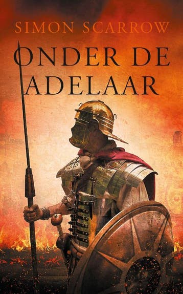 Onder de adelaar / Adelaar-serie / 1 - Simon Scarrow, Verzenden, Gelezen, Simon Scarrow