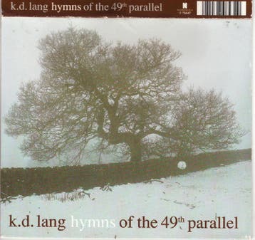 cd - k.d. lang - Hymns Of The 49th Parallel, Verzenden, Zo goed als nieuw