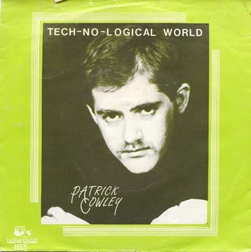 Patrick Cowley - Tech-No-Logical World, Ophalen of Verzenden, Gebruikt