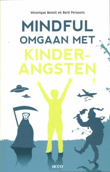 Mindful omgaan met kinderangsten - Veronique Benoit, Verzenden, Zo goed als nieuw, Veronique Benoit