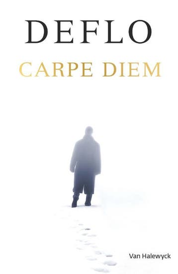 Carpe Diem / Dirk Deleu / 21 - Luc Deflo 9789463830393, Boeken, Verzenden, Gelezen, Luc Deflo