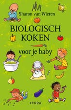 Biologisch koken voor je baby 9789089892188, Verzenden, Gelezen, Sharon van Wieren