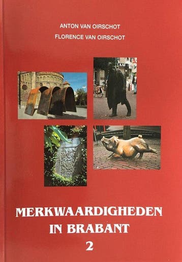 Merkwaardigheden in Brabant II - A. van Oirschot, Verzenden, Zo goed als nieuw, A. van Oirschot