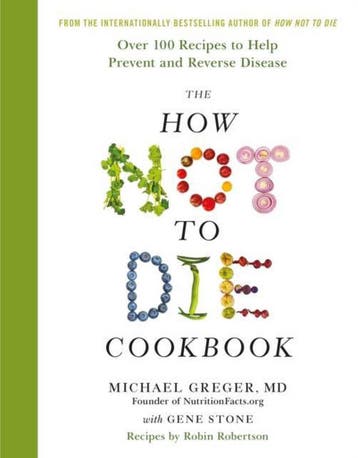 The How Not To Die Cookbook - Michael Greger 9781509844333, Boeken, Verzenden, Zo goed als nieuw, Michael Greger