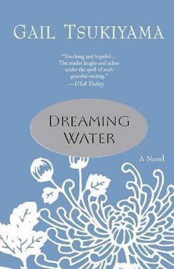 Dreaming Water 9780312316082 Gail Tsukiyama, Boeken, Verzenden, Gelezen, Gail Tsukiyama