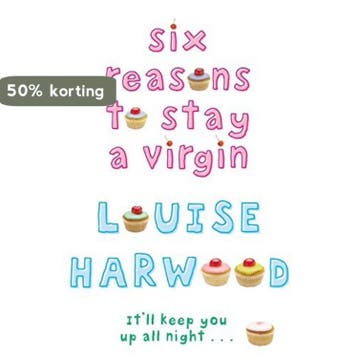 Six Reasons to Stay a Virgin 9780330486149 Louise Harwood, Verzenden, Gelezen, Louise Harwood