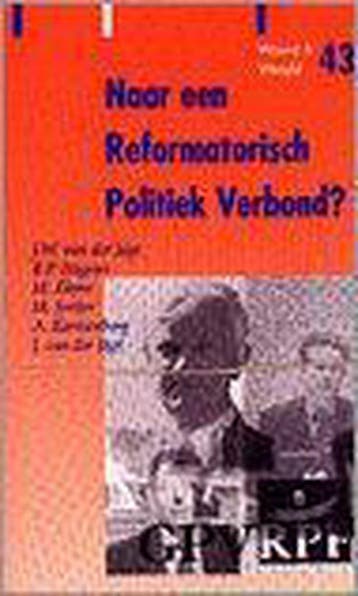Naar een reformatorisch politiek verbond? / Woord & wereld /, Verzenden, Zo goed als nieuw, J.W. van der Jagt
