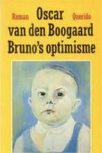 Brunos optimisme / Het oceanisch verlangen / proloog, Verzenden, Gelezen, Oscar van den Boogaard