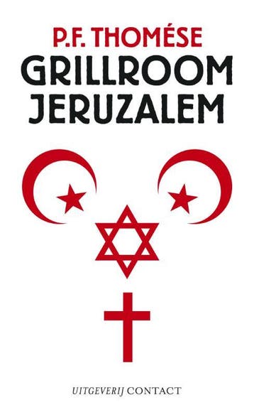 Grillroom Jeruzalem - P.F. Thomése 9789025436810, Verzenden, Gelezen, P.F. Thomése