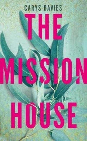 The Mission House - Carys Davies 9781783784301, Verzenden, Gelezen, Carys Davies