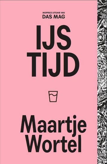 IJstijd 3 - Maartje Wortel 9789492478948, Verzenden, Zo goed als nieuw, Maartje Wortel