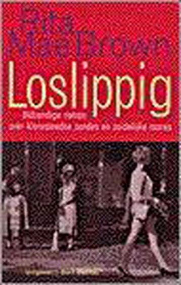 LOSLIPPIG - R.M. Brown 9789035121119, Boeken, Verzenden, Gelezen, R.M. Brown