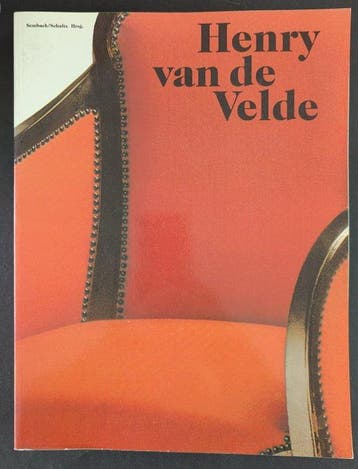 Birgit Schulte & Klaus-Jurgen Sembach - Henry van de Velde -, Antiek en Kunst