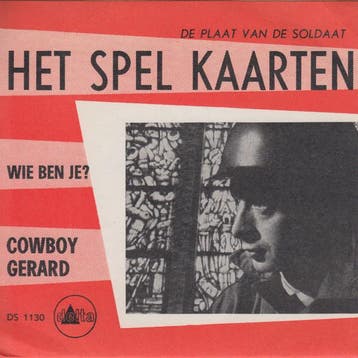 vinyl single 7 inch - Cowboy Gerard - Het Spel Kaarten, Verzenden, Zo goed als nieuw, 7 inch, Pop