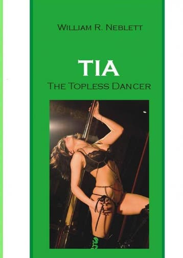 Tia, The Topless Dancer | William R. Neblett | Nieuw, Ophalen of Verzenden, Nieuw, William R. Neblett