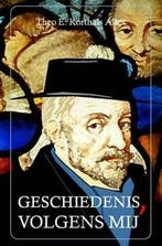 Geschiedenis, volgens mij 9789462548022, Verzenden, Gelezen, Theo E. Korthals Altes